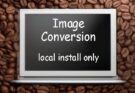 Free Image Conversion (Local Install PC List Only)